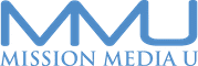 Media training–Mission Media U
